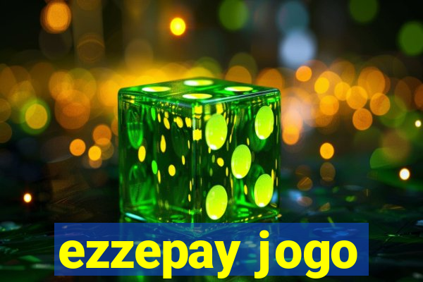 ezzepay jogo